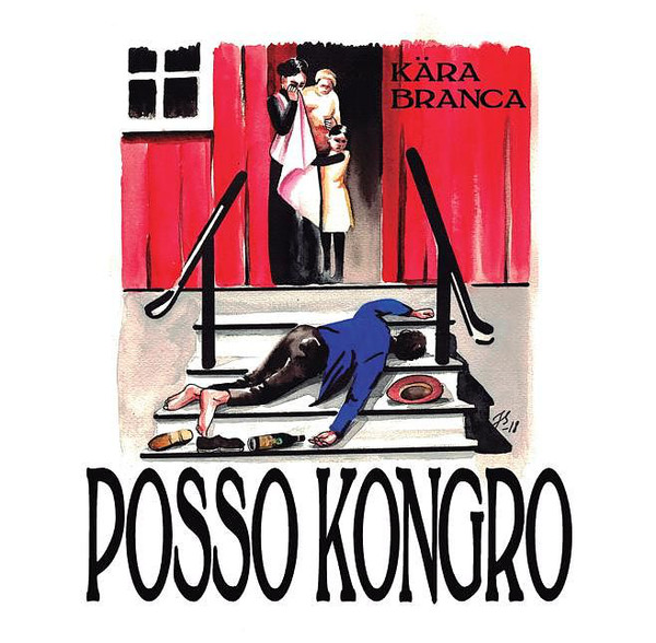 Posso Kongro "Kära Branca" LP